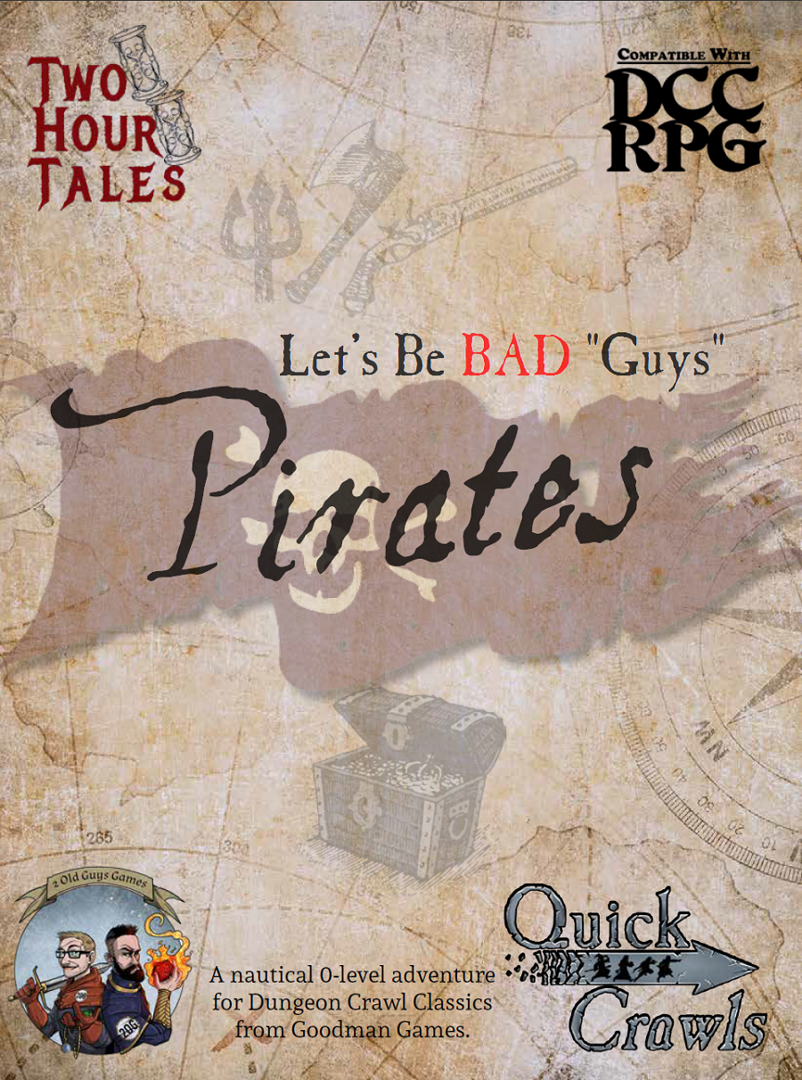 Let’s Be Bad Guys: Pirates  Available for Dungeon Crawl Classics!